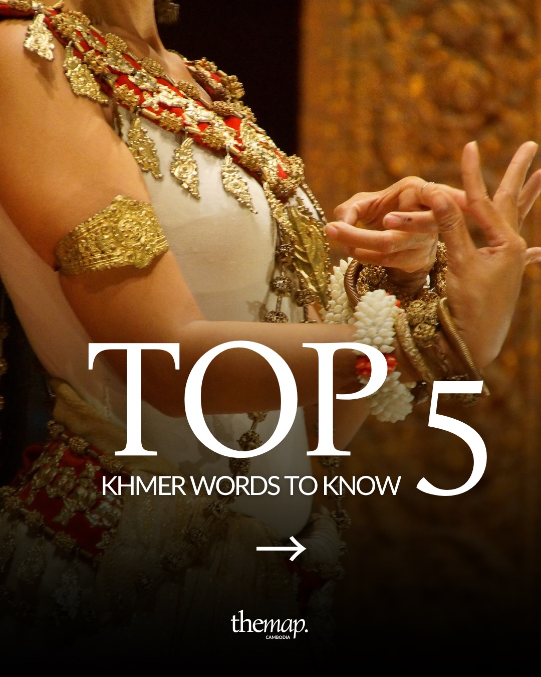 Cambodian classical dancer in white and gold costume with detailed hand gestures, beside the words Top 5 Khmer words to know