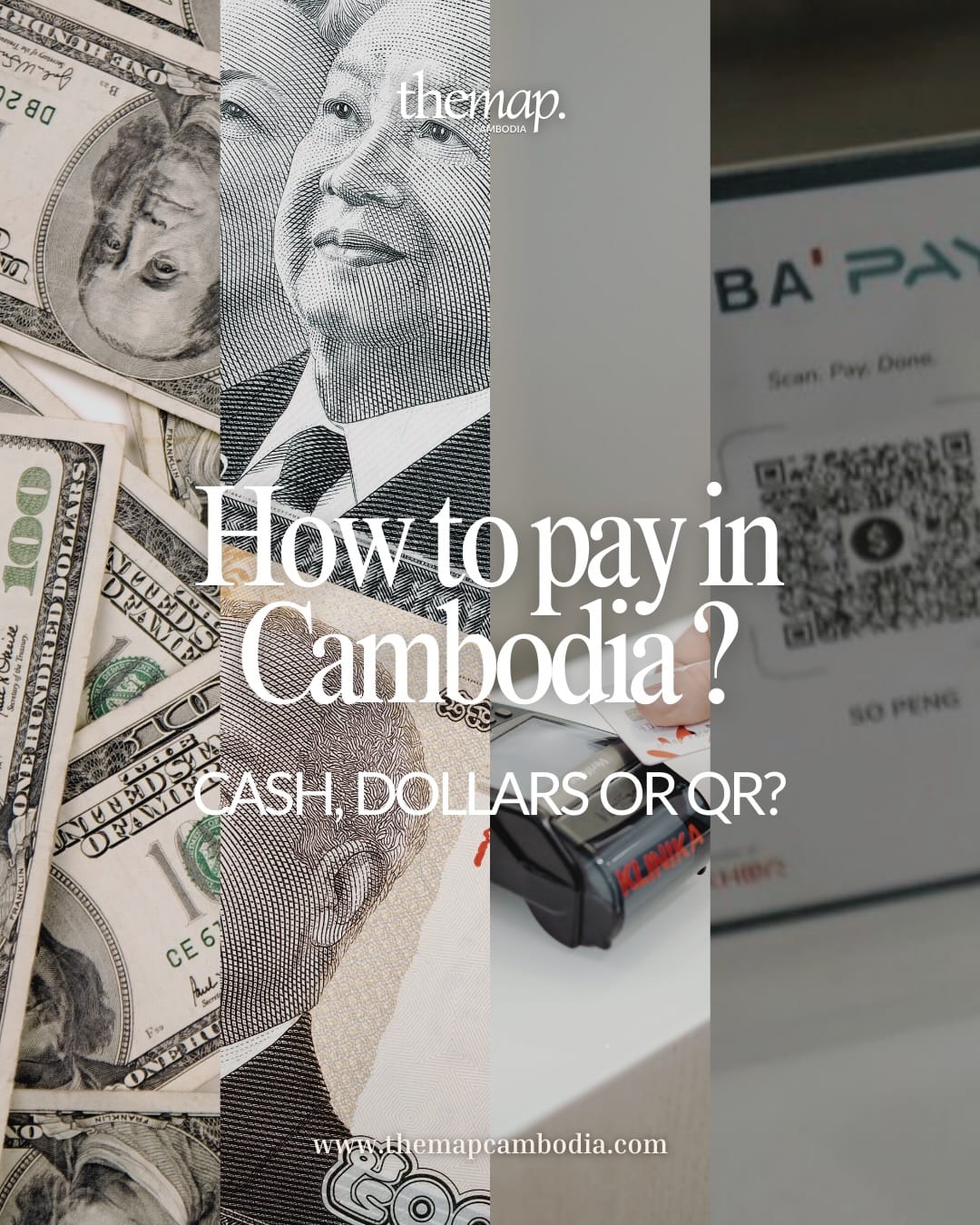 Paying in Cambodia with riel, dollars, a bank card and QR codes