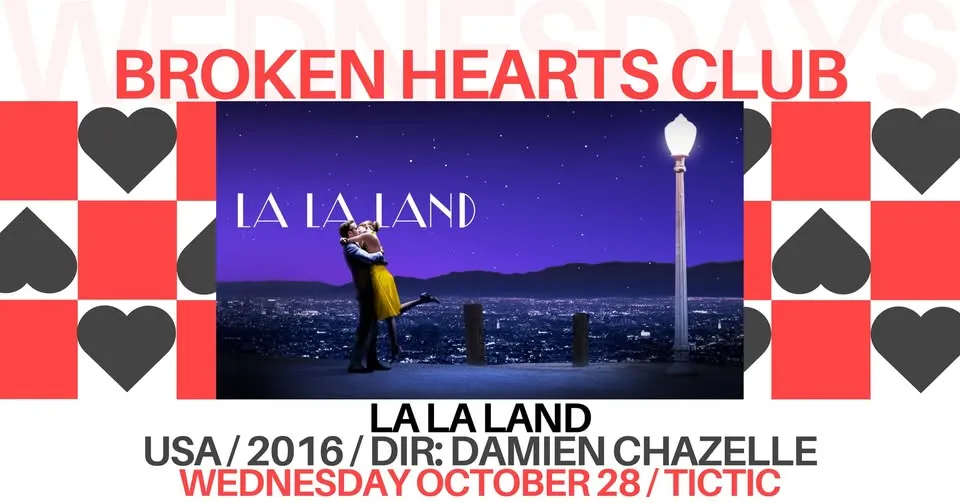 Broken Hearts Club: La La Land
