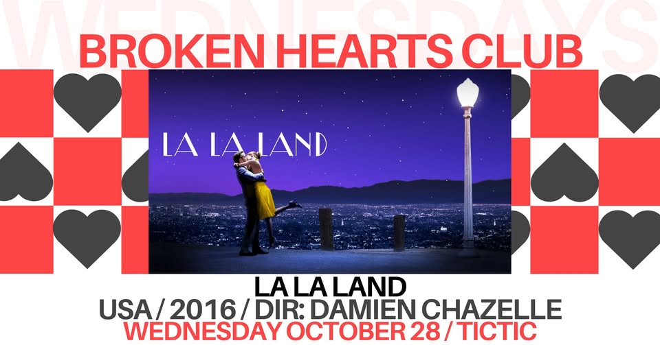 Broken Hearts Club: La La Land