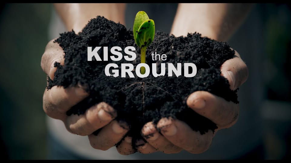 Kiss the Ground: An Optimistic Climate Documentary