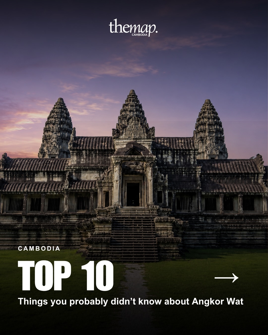 Angkor Wat at dawn, introducing ten facts about the temple